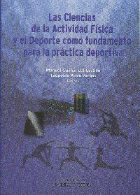 Las Ciencias de la Actividad Fsica y el Deporte como fundamento para la prctica deportiva, nuevo libro del Servicio de Publicaciones de la Universidad de Crdoba